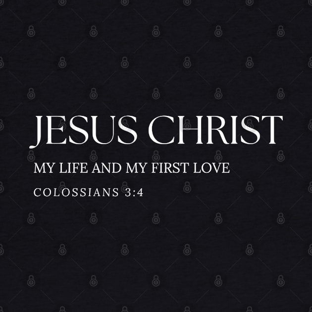 He is JESUS CHRIST. My life and my 1st love! (Colossians 3:4) by Seeds of Authority